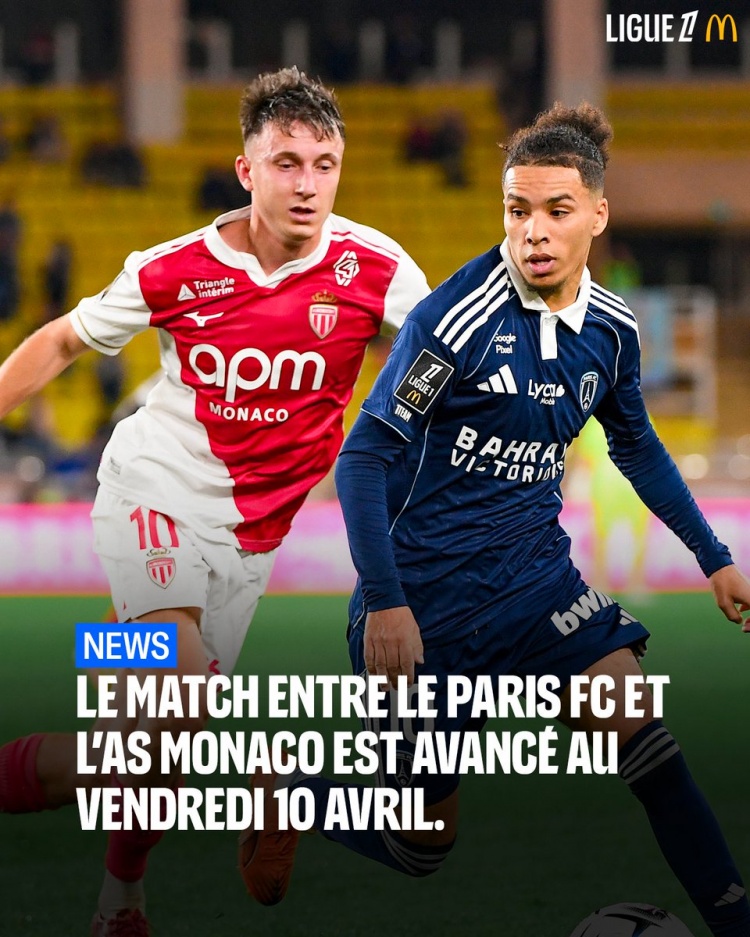 yl23455永利官网-法甲官方：第29轮巴黎FC对阵摩纳哥改期至4月10日进行